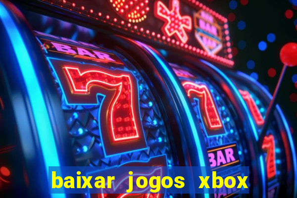 baixar jogos xbox 360 rgh